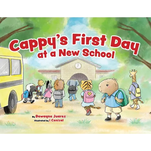 Cappy's First Day at a New School