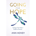 Going for Hope: Strategies That Make It Possible to Persevere