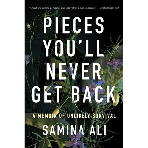 Pieces You'll Never Get Back: A Memoir of Unlikely Survival