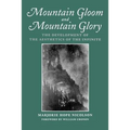 Mountain Gloom and Mountain Glory: The Development of the Aesthetics of the Infinite