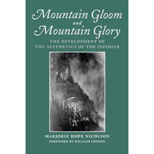 Mountain Gloom and Mountain Glory: The Development of the Aesthetics of the Infinite