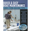 Quick and Easy Boat Maintenance, 2nd Edition: 1,001 Time-Saving Tips