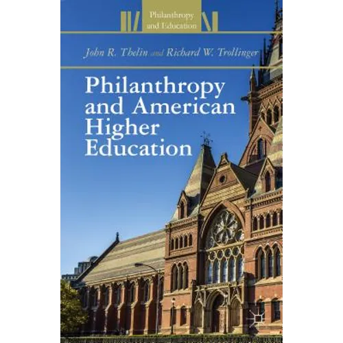 Philanthropy and American Higher Education