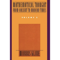 Mathematical Thought from Ancient to Modern Times, Volume 2