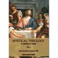 Mystical Theology: A Layman's Guide; vol. 2