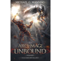 Mageborn: The Archmage Unbound: (Book 3)