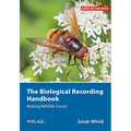 The Biological Recording Handbook: Making Wildlife Count