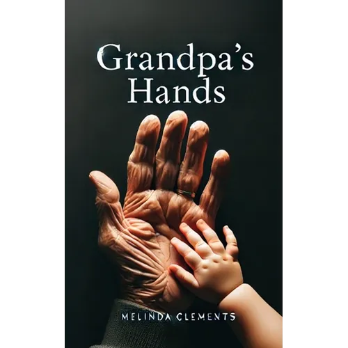 Grandpa's Hands