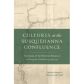 Cultures at the Susquehanna Confluence