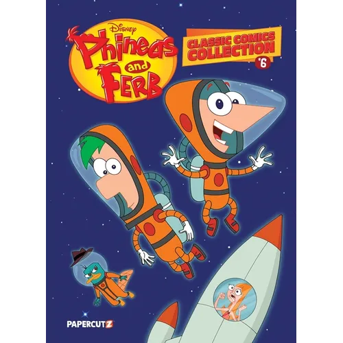 Disney Phineas and Ferb Classic Comics Collection Vol. 6