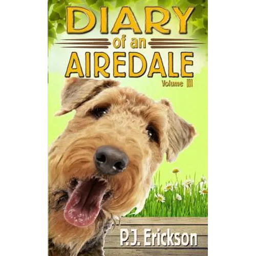 Diary of an Airedale: a terrier's tale