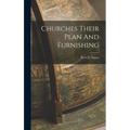 Churches Their Plan And Furnishing