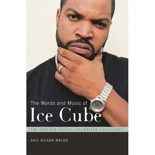 The Words and Music of Ice Cube