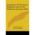 Translation Of The Surya Siddhanta And Of The Siddhanta Siromani (1861)