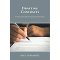 Drafting Contracts - A Practical Guide to Transactional Practice