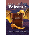 Fight For Your Fairytale: A Guided Quest to Total Transformation