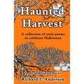 Haunted Harvest: a collection of eerie poems to celebrate Halloween