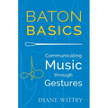 Baton Basics: Communicating Music Through Gestures