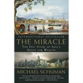 The Miracle: The Epic Story of Asia's Quest for Wealth
