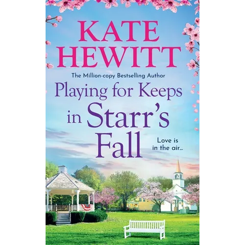 Playing for Keeps in Starr's Fall