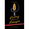 Poetry near a Lawyer: Collection IV of Poetic and Artful Expressions
