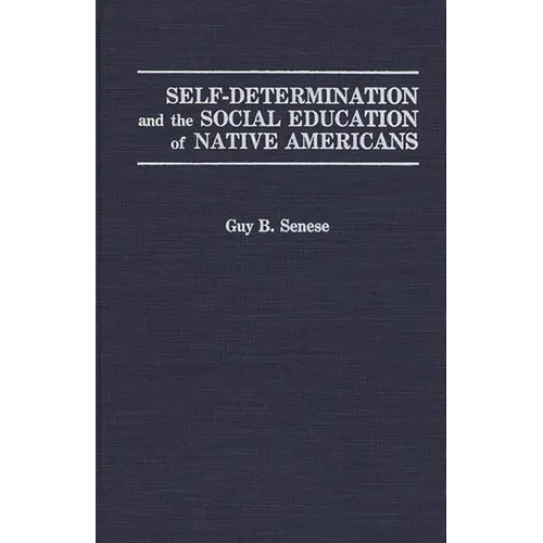 Self-Determination and the Social Education of Native Americans
