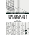 Death, Grief and Loss in the Context of COVID-19