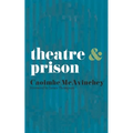 Theatre & Prison