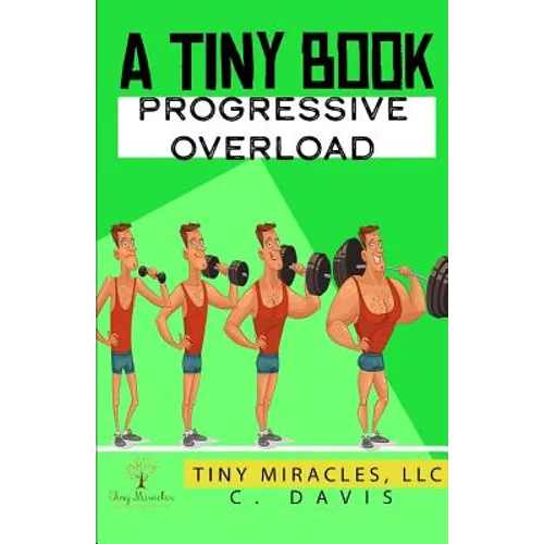A Tiny Book: Progressive Overload