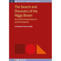 The Search and Discovery of the Higgs Boson: As a brief introduction to particle physics