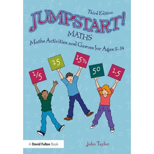 Jumpstart! Maths: Maths Activities and Games for Ages 5-14