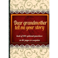 Dear grandmother, tell me your story: book of 200 optional questions in 100 pages to complete, an original gift idea. Its goal is to collect the memor