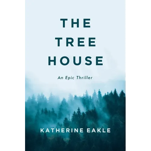 The Tree House: An Epic Thriller