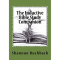 The Inductive Bible Study Companion: Unlock the Word