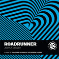 Roadrunner: A Song by Jonathan Richman and the Modern Lovers