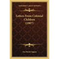 Letters From Colonial Children (1907)