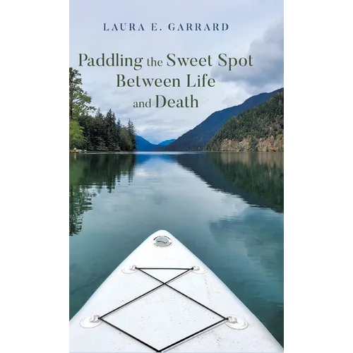 Paddling the Sweet Spot Between Life and Death
