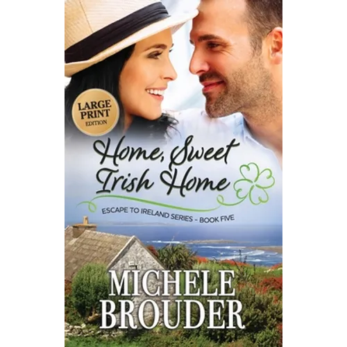 Home, Sweet Irish Home (Large Print)