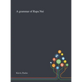 A Grammar of Rapa Nui