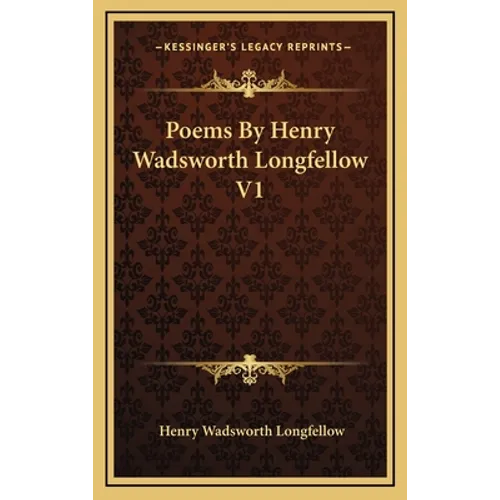 Poems By Henry Wadsworth Longfellow V1