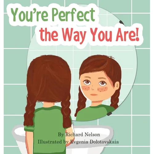 You're Perfect the Way You Are!