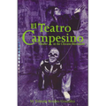El Teatro Campesino: Theater in the Chicano Movement