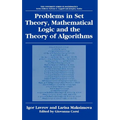 Problems in Set Theory, Mathematical Logic and the Theory of Algorithms