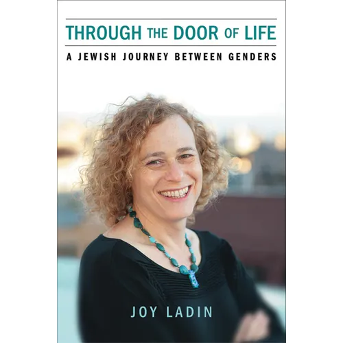 Through the Door of Life: A Jewish Journey between Genders