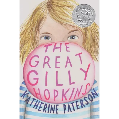 The Great Gilly Hopkins: A Newbery Honor Award Winner