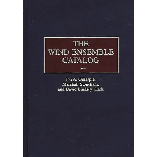 The Wind Ensemble Catalog