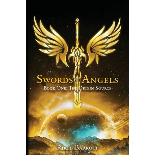 Swords of Angels: Book One: The Origin Source