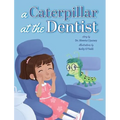 A Caterpillar at the Dentist