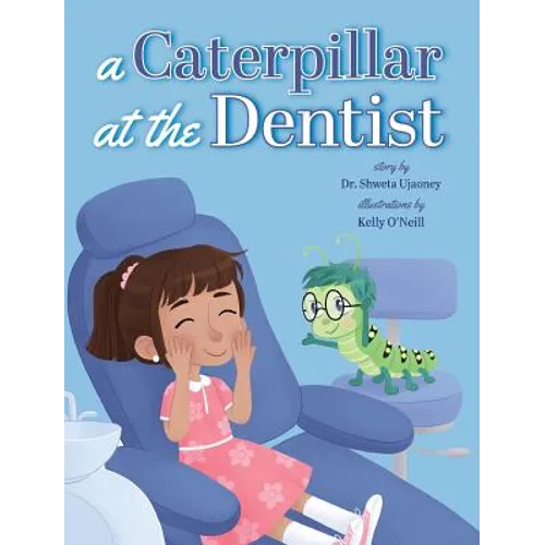 A Caterpillar at the Dentist
