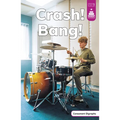 Crash! Bang!